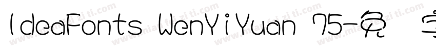 IdeaFonts WenYiYuan 75字体转换